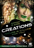 Creations - Nature is calling for you! 17 april @ Lexion Venue!!!
